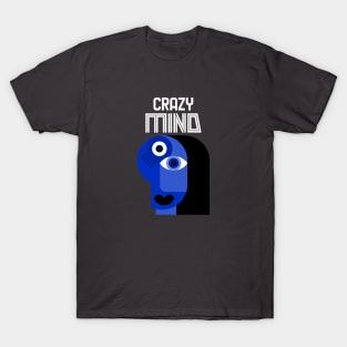 Crazy mind Tee T-Shirt